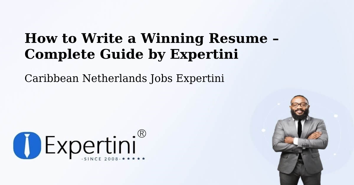 Resume Writing Guide for Job Seekers – St. Johns - St. Johns, Caribbean Netherlands Jobs Expertini