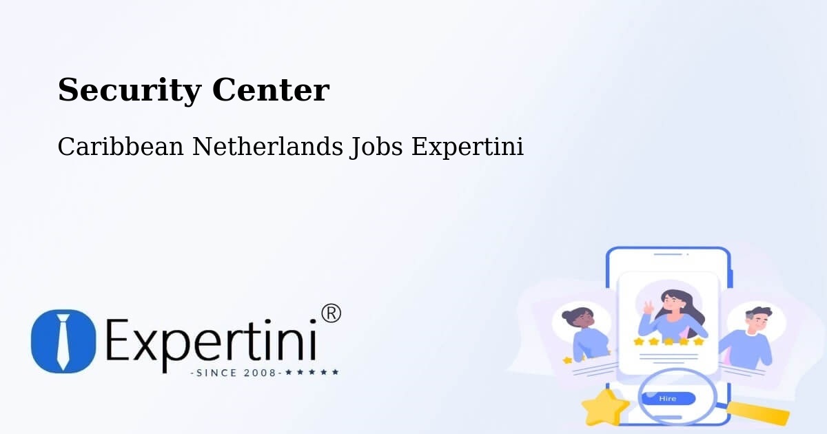Security & Compliance – St. Johns - Caribbean Netherlands Jobs Expertini